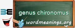 WordMeaning blackboard for genus chironomus